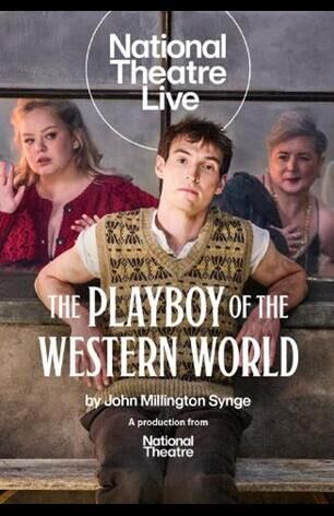 National Theatre Live: The Playboy of the Western World